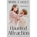 Haunted Attraction: A Haunted House Romance