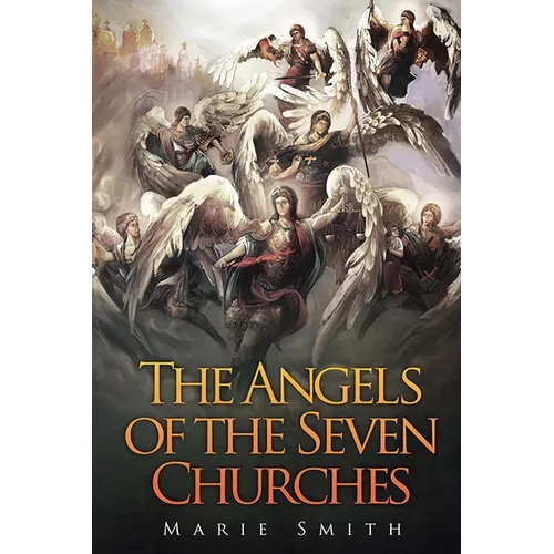 The Angels of The Seven Churches