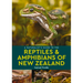 A Naturalist's Guide to the Reptiles & Amphibians of New Zealand