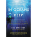 In Oceans Deep: Courage, Innovation, and Adventure Beneath the Waves