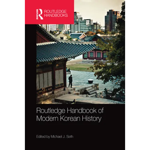 Routledge Handbook of Modern Korean History