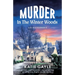 Murder in the Winter Woods: A totally unputdownable and completely gripping cozy English murder mystery