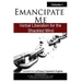 Emancipate Me: Verbal Liberation for the Shackled Mind