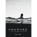 Swimming in Awkward: A Memoir One Woman's Deep Dive Into Missions