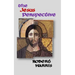 The Jesus Perspective: A Faith that May Surprise You