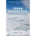 Terra Antarctica: Looking Into the Emptiest Continent