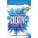The Accomplished Creative: Overcome Imposter Syndrome, Forge Courage, and Tap Into Limitless Creativity: Overcome Imposter Syndrome, Forge Courag