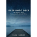 Deep Unto Deep: The Journey of the Immeasurable Love of Christ