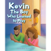 Kevin: The Boy Who Learned to Pray