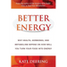 Better Energy: Why Health, Hormones, and Metabolism Depend on How Well You Turn Your Food Into Energy