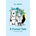 A Forest Tale: A Startup Fable
