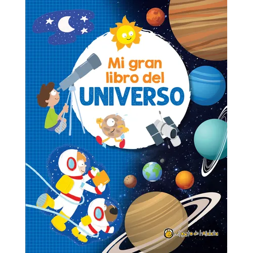 Mi Gran Libro del Universo / My Great Book of the Universe