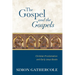 The Gospel and the Gospels: Christian Proclamation and Early Jesus Books