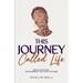 This Journey Called Life
