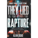 They Lied to You About the Rapture: How to Prepare for What's Coming