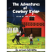 The Adventures of Cowboy Kyler: Fear of the Storm