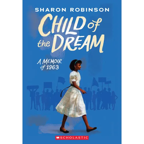 Child of the Dream: A Memoir of 1963
