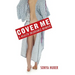 Cover Me: A Health Insurance Memoir