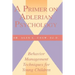 A Primer on Adlerian Psychology: Behavior Management Techniques for Young Children