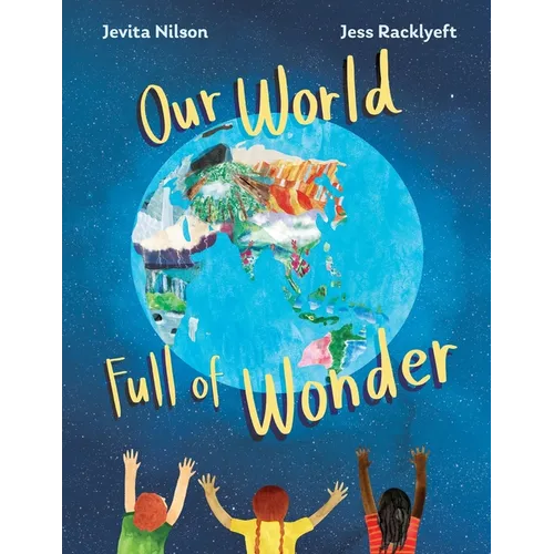 Our World Full of Wonder
