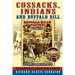 Cossacks, Indians and Buffalo Bill
