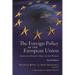 Foreign Policy of the European Union: Assessing Europe's Role in the World