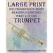 Large Print: 300 Progressive Sight Reading Exercises for Trumpet: Part 1: 1 - 150