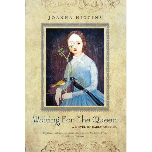 Waiting for the Queen: A Novel of Early America