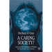 A Caring Society?: Care and the Dilemmas of Human Services in the 21st Century