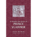 In Memory and Praise of Prince Vladimir