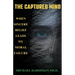 The Captured Mind: When Sincere Belief Leads to Moral Failure