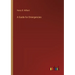 A Guide for Emergencies