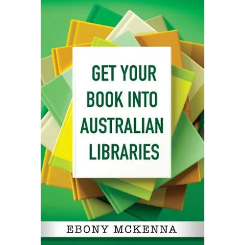 Get Your Book Into Australian Libraries