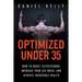 Optimized Under 35: How to Boost Testosterone, Increase Your Sex Drive, and Achieve Incredible Health