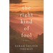 The Right Kind of Fool