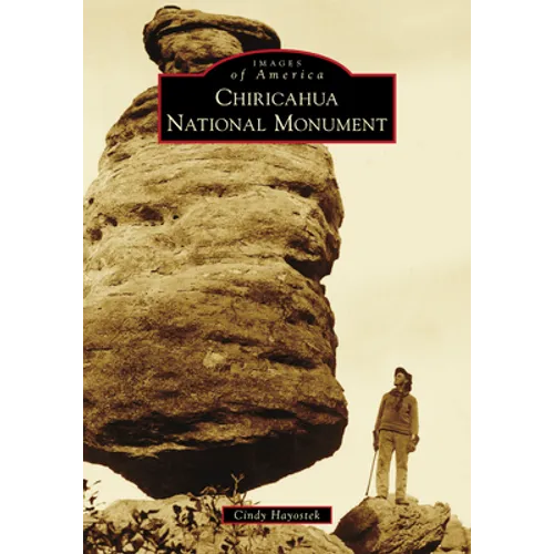 Chiricahua National Monument