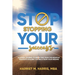 Stop Stopping Your Success: A Guided Journal to Break Free From the Negative Thoughts Holding You Back From Your Dreams