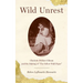 Wild Unrest: Charlotte Perkins Gilman and the Making of the Yellow Wall-Paper