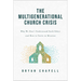 The Multigenerational Church Crisis: Why We Don't Understand Each Other and How to Unite in Mission