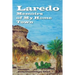 Laredo - Memoirs of My Home Town