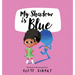 My Shadow Is Blue: UK Edition