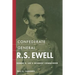 Confederate General R.S. Ewell: Robert E. Lee's Hesitant Commander