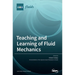 Teaching and Learning of Fluid Mechanics