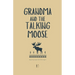 Grandma and the Talking Moose: Bilingual Norwegian-English Children's Stories for Beginners