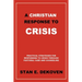 A Christian Response to Crisis