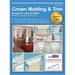 Crown Molding & Trim: Install It Like a Pro!