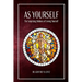As Yourself: The Surprising Holiness of Loving Yourself