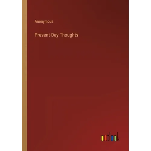 Present-Day Thoughts