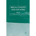 Biblical Concepts and Our World