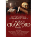 The Collected Supernatural and Weird Fiction of F. Marion Crawford: Volume 3-Including Two Novels, 'With the Immortals' and 'The Heart of Rome, ' and